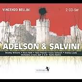 Vincenzo Bellini: Adelson & Salvini