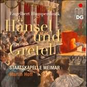 Humperdinck: Hansel Und Gretel / Martin Hoff, Staatskapelle Weimar