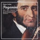 Lehar: Paganini / Kaiser, Liebau, Zysset, Schirmer, Munich Radio Orchestra
