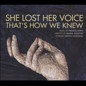 She Lost Her Voice, That's How We Knew: Music By Frances White