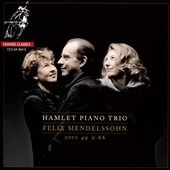 Mendelssohn: Piano Trios / Hamlet Piano Trio