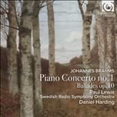 Brahms: Piano Concerto No. 1; Ballades Op. 10 / Lewis, Harding
