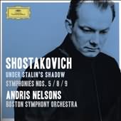 Shostakovich Under Stalin's Shadow: Symphonies Nos. 5, 8 & 9