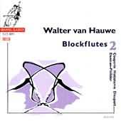 Walter Van Hauwe - Blockflutes 2