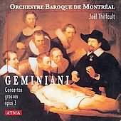 Geminiani: Concerti Grossi Op 3 /Thiffault, Montreal Baroque