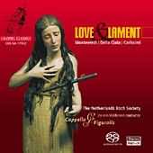 Love & Lament - Carissimi, Monteverdi / Cappella Figuralis