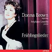 Frhlingslieder / Donna Brown, Stphane Lemelin