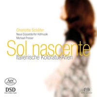 Sol Nascente: Italian Coloratura Arias / Charlotte Shafer