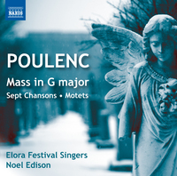 Poulenc: Mass in G Major / Elora Festival Singers