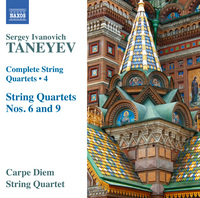 Taneyev: Complete String Quartets, Vol. 4 - String Quartets Nos. 6 And 9
