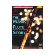 Mozart: The Magic Flute Story - An Opera Fantasy