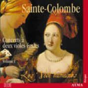 Sainte-Colombe: Complete Works for 2 Viols Vol. 1 / Les Voix Humaines