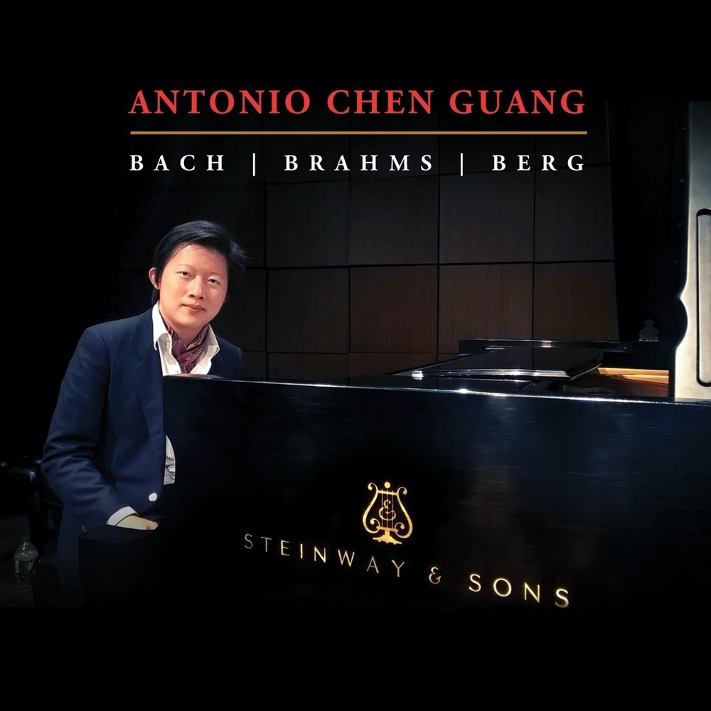 Antonio Chen Guang  - Bach, Brahms, Berg