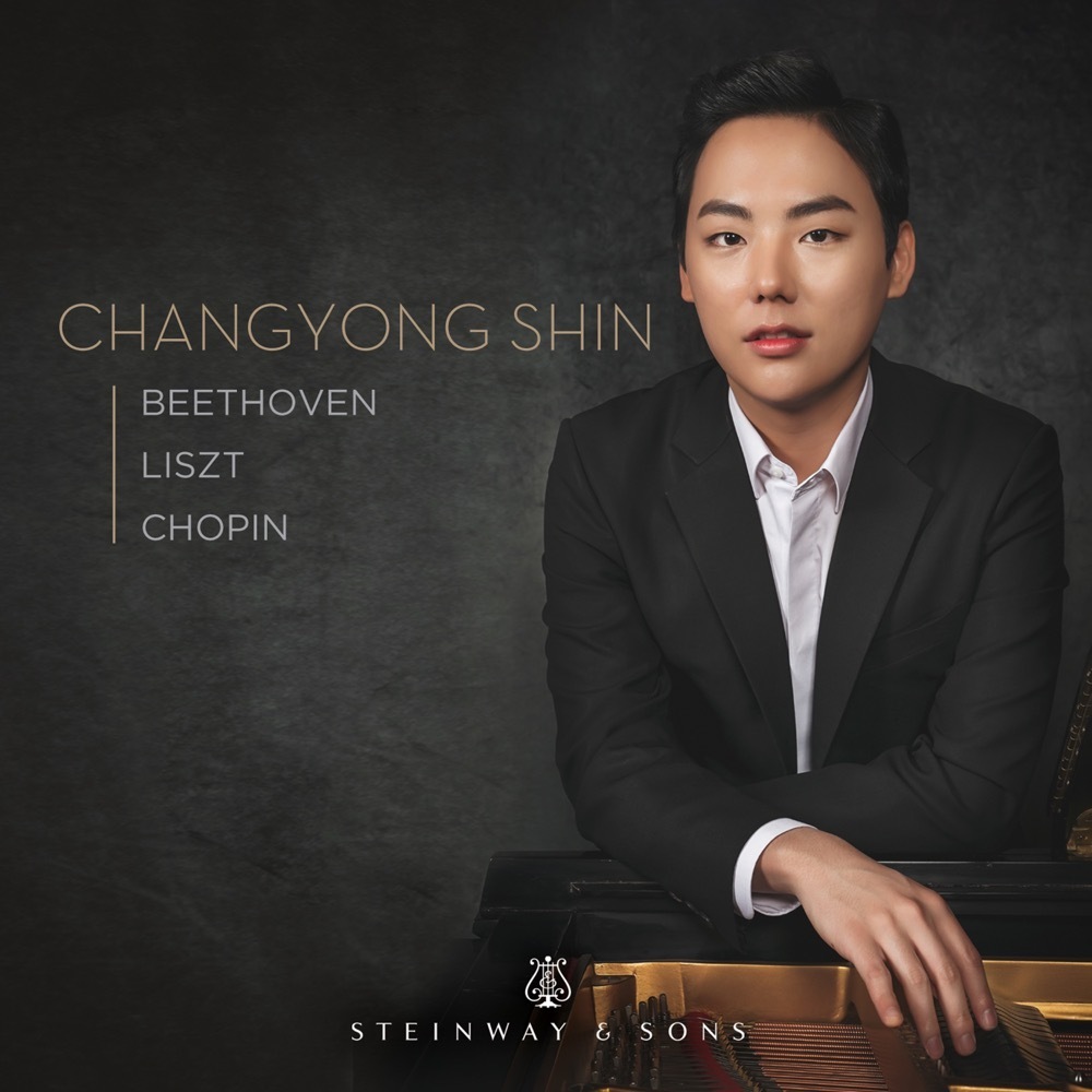 Beethoven, Liszt, Chopin / ChangYong Shin