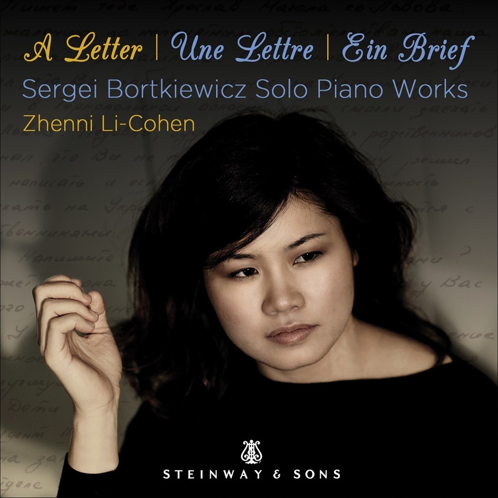 A Letter - Sergei Bortkiewicz: Solo Piano Works / Zhenni Li-Cohen
