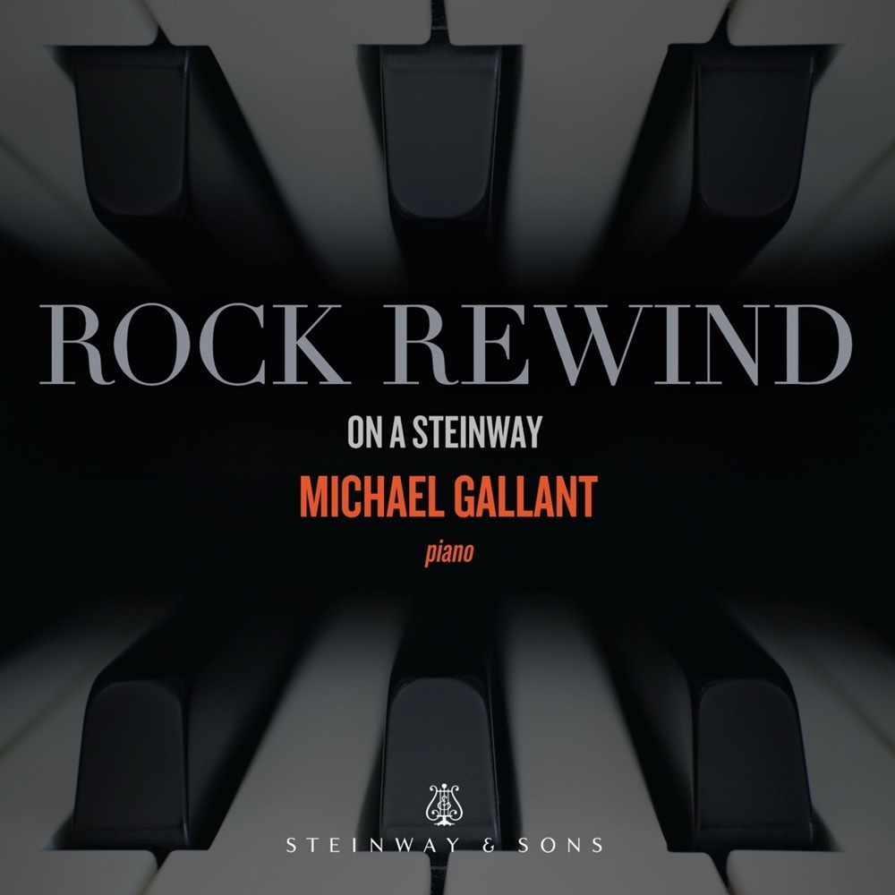 Rock Rewind On A Steinway / Michael Gallant