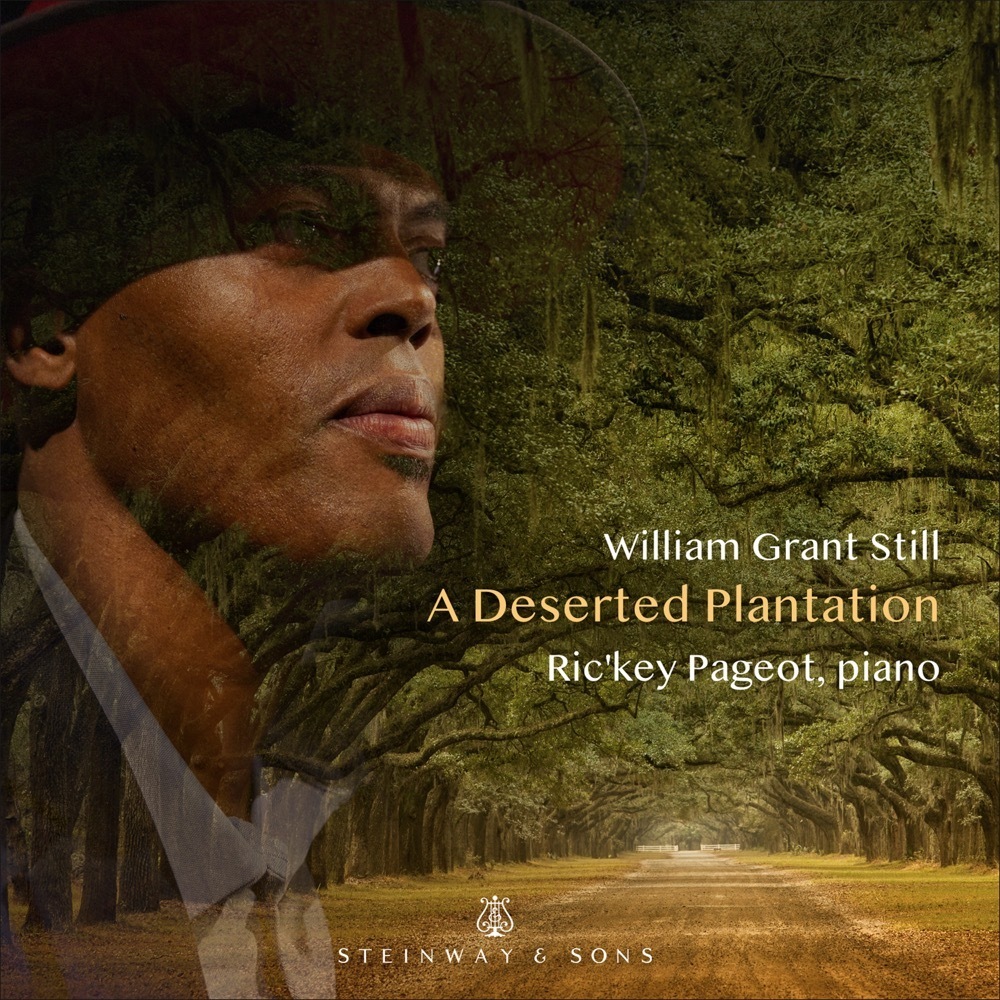 William Grant Still: A Deserted Plantation / Ric'key Pageot