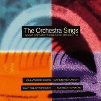 The Orchestra Sings - Great Operatic Themes For Orchestra / Dragon, Newman