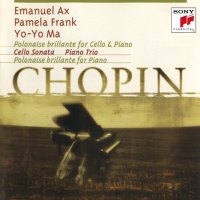 Chopin: Introduction & Polonaise, Cello Sonata, Trio / Ma, Frank, Ax