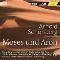 Schonberg: Moses Und Aron / Cambreling, Grundheber, Conrad