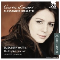 Alessandro Scarlatti: Con Eco D'amore / Elizabeth Watts
