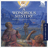 A Wondrous Mystery: Renaissance Music for Christmas / Stile Antico