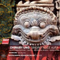 Chinary Ung: Singing Inside Aura