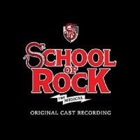 School of Rock: The Musical / Original Broadway Cast
