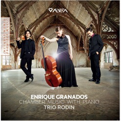 Granados: Chamber Music with Piano