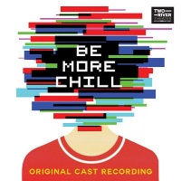 Be More Chill / Original Cast Recording