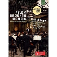 A Flight Through the Orchestra: Brahms: Symphony No. 2 - A Film by Henning Kasten
