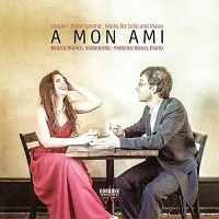 A Mon Ami: Chopin, Franchomme - Works for Cello and Piano