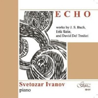 Echo: Works by J.S. Bach, Erik Satie, and David Del Tredici