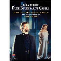 Bartok: Duke Bluebeard's Castle / Fischer, Lloyd, Laurence