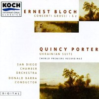 Bloch: Concerti Grossi 1 & 2; Porter / Barra, San Diego CO