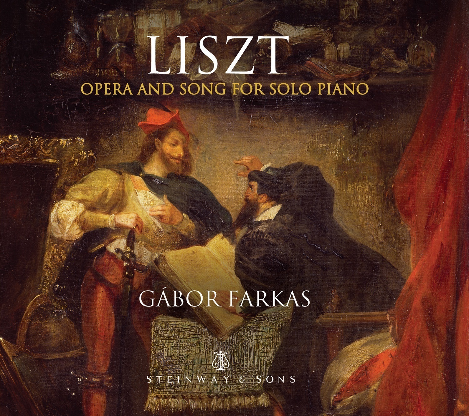Liszt: Opera And Song For Solo Piano / Gabor Farkas